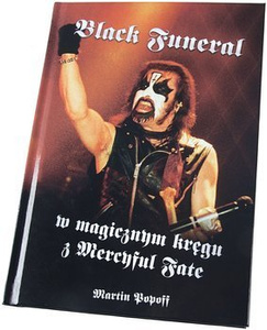 książka BLACK FUNERAL - W MAGICZNYM KRĘGU MERCYFUL FATE - Martin Popoff