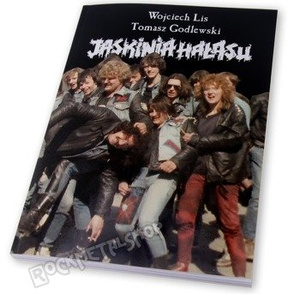 książka JASKINIA HAŁASU, POLSKA SCENA METALOWA