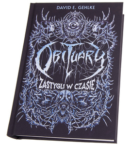 książka OBITUARY. ZASTYGLI W CZASIE - David E. Gehlke