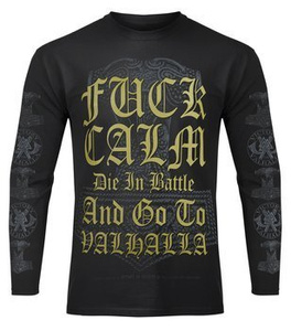 longsleeve VICTORY OR VALHALLA - FUCK CALM...