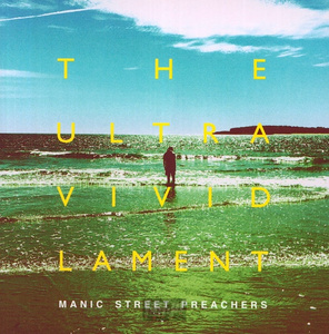 MANIC STREET PREACHERS :  THE ULTRA VIVID LAMENT (CD)