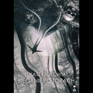 książka BIEGANIE PO TORACH autor: Łukasz Krukowski