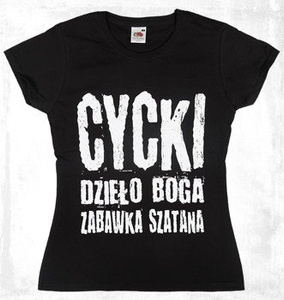 bluzka damska CYCKI - DZIEŁO BOGA ZABAWKA SZATANA