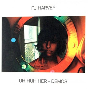 P.J. HARVEY: UH HUH HER - DEMOS (CD)