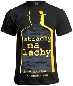 koszulka STRACHY NA LACHY - PRZECHODZIEŃ O WSCHODZIE MOON