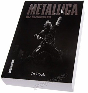 książka METALLICA BEZ PRZEBACZENIA. autor: Joel McIver