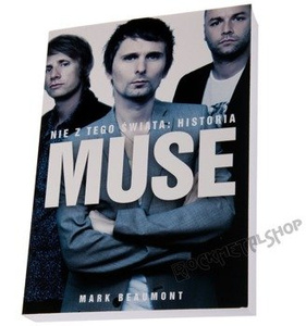 książka Nie z tego świata: Historia MUSE, autor: Mark Beaumont