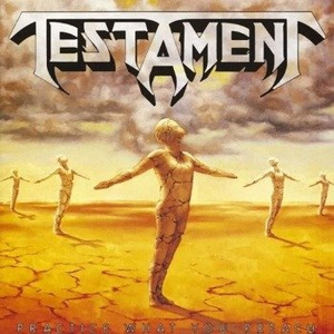 TESTAMENT: PRACTICE WHAT YOU PREACH (CD)