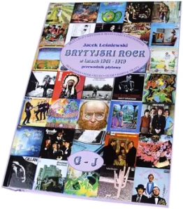 Brytyjski Rock w latach 1961-1979 - przewodnik płytowy, TOM II, G-J Jacek Leśniewski
