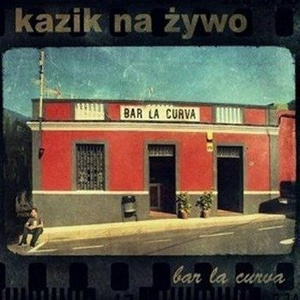 KAZIK NA ŻYWO KNŻ: BAR LA CURVA / PLAMY NA SŁOŃCU (CD)