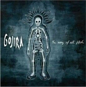 GOJIRA: THE WAY OF ALL FLESH (CD)