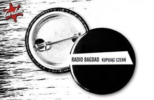 przypinka RADIO BAGDAD - KUPUJĄC CZERŃ