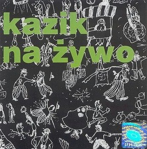 KAZIK NA ŻYWO KNŻ: POROZUMIENIE PONAD PODZIAŁAMI (CD)