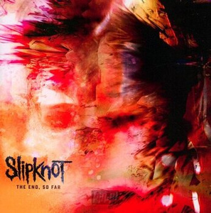 SLIPKNOT: THE END, SO FAR (CD)