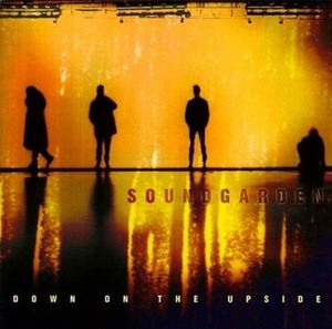 SOUNDGARDEN: DOWN ON THE UPSIDE (CD)