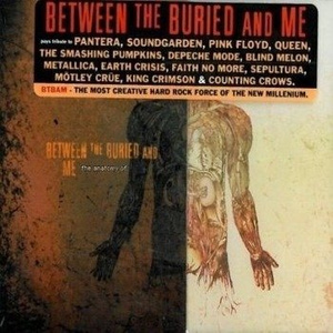 BETWEEN THE BURIED AND ME: THE ANATOMY OF (CD)