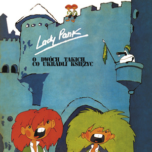 LADY PANK: O DWÓCH TAKICH CO UKRADLI KSIĘŻYC (2LP VINYL)