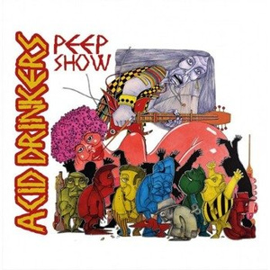 ACID DRINKERS: PEEP SHOW (CD)