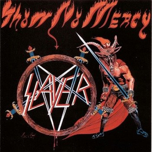 SLAYER: SHOW NO MERCY (CD)