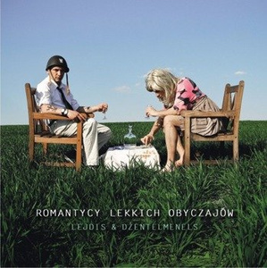 ROMANTYCY LEKKICH OBYCZAJÓW: LEJDIS& DŻENTELMENELS (CD)