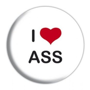 przypinka I LOVE MY ASS