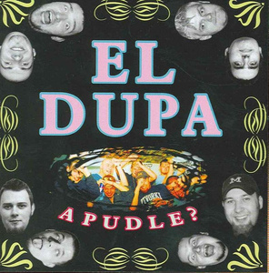 EL DUPA: A PUDLE? (CD)