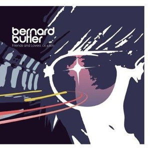płyta CD: BERNARD BUTLER - FRIENDS AND LOVERS
