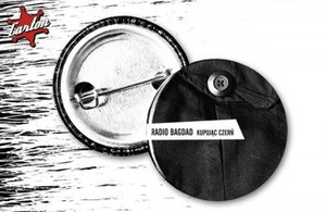 przypinka RADIO BAGDAD - KUPUJĄC CZERŃ - POCKET