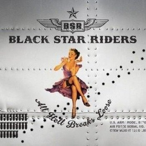 BLACK STAR RIDERS: ALL HELL BREAKS LOOSE (CD)
