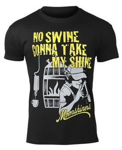 koszulka MOONSHINERS - NO SWINE GONNA TAKE MY SHINE