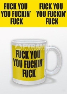 kubek FUCK YOU YOU FUCKIN' FUCK