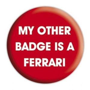przypinka MY OTHER BADGE IS A FERRARI