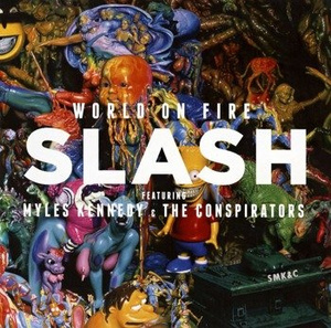 SLASH: WORLD ON FIRE (CD)
