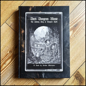 książka DARK DUNGEON MUSIC - THE UNLIKELY STORY OF DUNGEON SYNTH, wersja anglojęzyczna