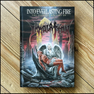 książka INTO EVERLASTING FIRE - THE OFFICIAL HISTORY OF IMMOLATION, wersja anglojęzyczna