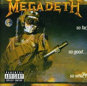 MEGADETH: SO FAR, SO GOOD, SO WHAT (CD)