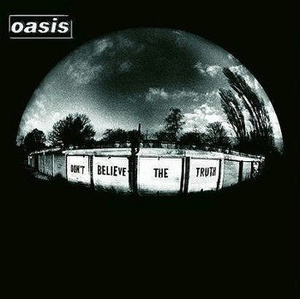 OASIS: DON'T BELIEVE THE TRUTH (CD)