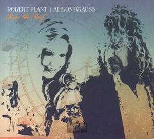 ROBERT PLANT / ALISON KRAUSS: RAISE THE ROOF (CD)