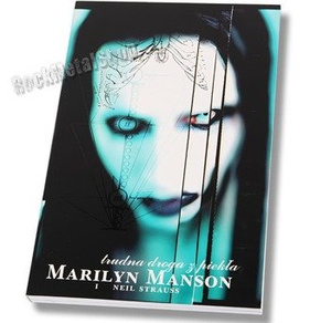 książka MARILYN MANSON - TRUDNA DROGA Z PIEKŁA Neil Strauss