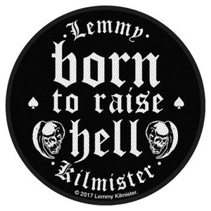 naszywka LEMMY - BORN TO RAISE HELL