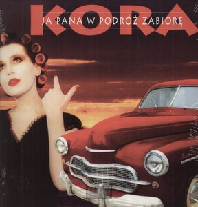 KORA: JA PANA W PODRÓŻ ZABIORĘ (LP)