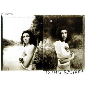 P.J. HARVEY: IS THIS DESIRE (CD)