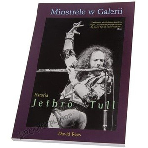 książka JETHRO TULL - MINSTRELE W GALERII autor: Dawid Rees