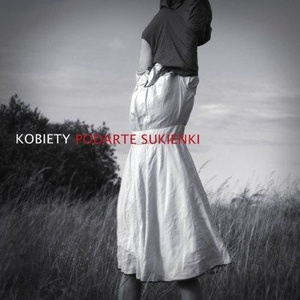 KOBIETY: PODARTE SUKIENKI (CD)