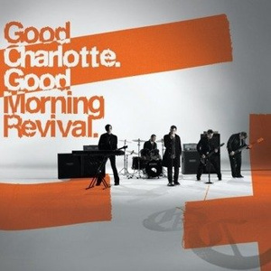GOOD CHARLOTTE : GOOD MORNING REVIVAL (CD)