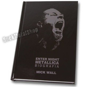 książka METALLICA - ENTER NIGHT (biografia) autor: Mick Wall