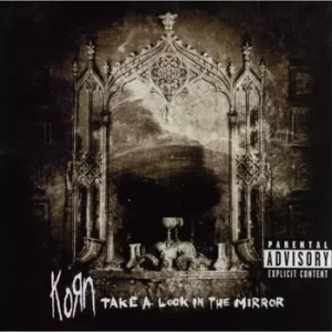 KORN : TAKE A LOOK IN THE MIRROR (CD)