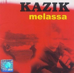 KAZIK: MELASSA (CD)