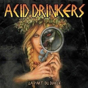 ACID DRINKERS: LA PART DU DIABLE (CD)