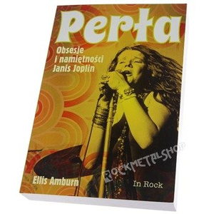 książka PERŁA. OBSESJE I NAMIĘTNOŚCI JANIS JOPLIN autor: Ellis Amburn
